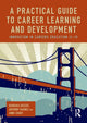 Book cover of: Practical Guide to Career Learning and Development. By: Barbara Bassot