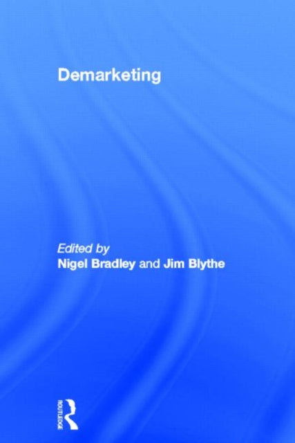 Book cover of: Demarketing. By: Nigel Bradley