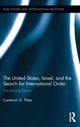 Book cover of: United States, Israel, and the Search for International Order. By: Cameron G. Thies