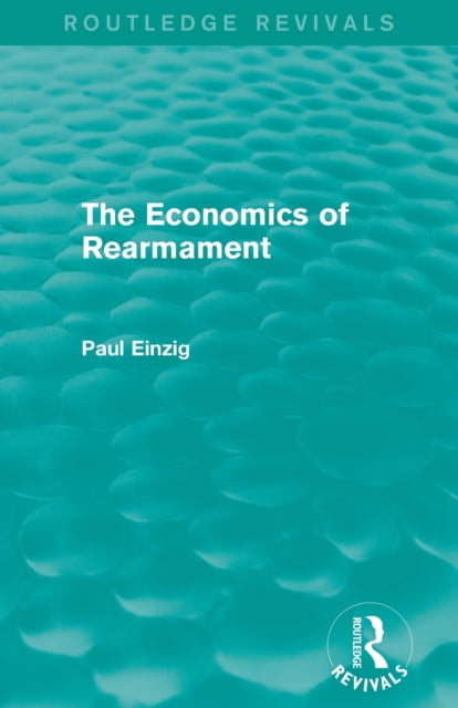 The Economics of Rearmament (Rev)