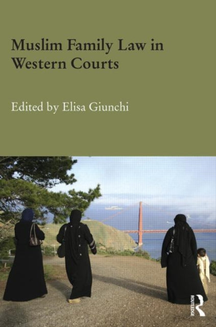 Book cover of: Muslim Family Law in Western Courts