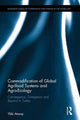 Book cover of: Commodification of Global Agrifood Systems and Agro-Ecology. By: Yildiz Atasoy