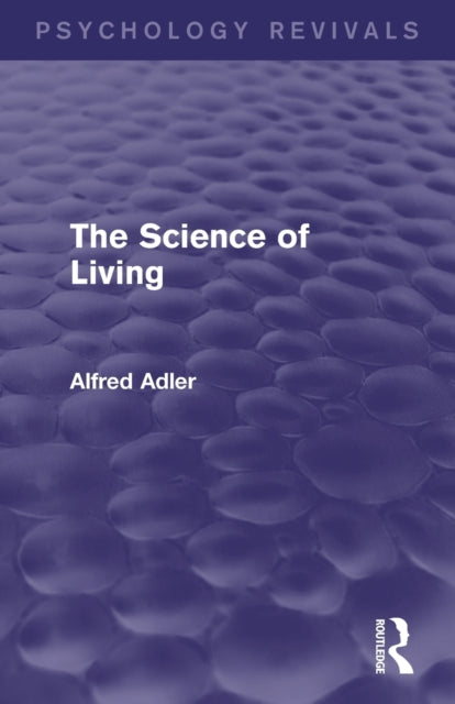 Book cover of: Science of Living. By: Alfred Adler