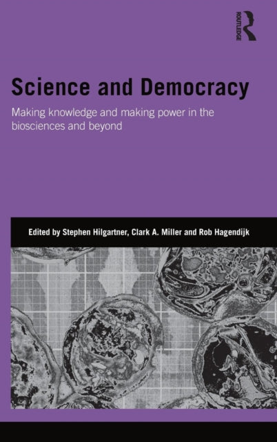 Book cover of: Science and Democracy. By: Stephen Hilgartner