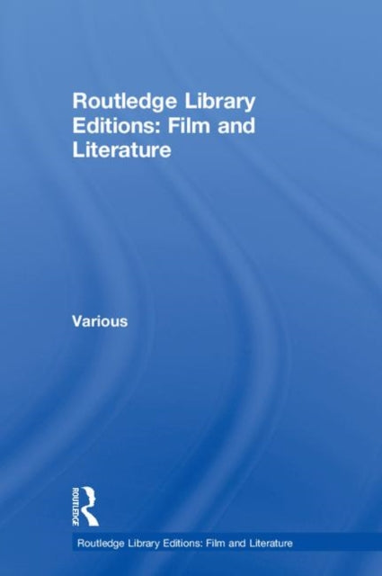 Book cover of: Routledge Library Editions: Film and Literature