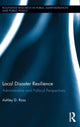 Book cover of: Local Disaster Resilience. By: Ashley D. Ross
