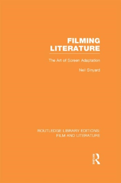 Book cover of: Filming Literature. By: Neil Sinyard