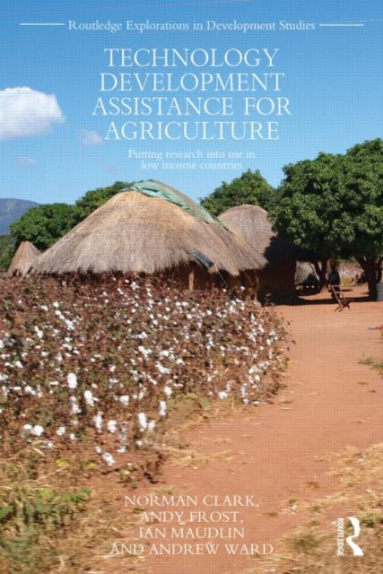 Book cover of: Technology Development Assistance for Agriculture. By: Norman Clark