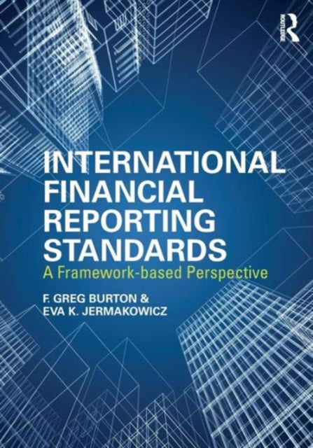 Book cover of: International Financial Reporting Standards. By: Greg Burton