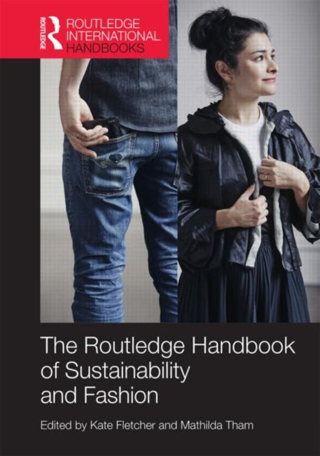 Book cover of: Routledge Handbook of Sustainability and Fashion. By: Kate Fletcher