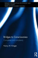 Book cover of: Bridges to Consciousness. By: Nancy Krieger