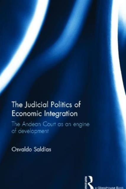 Judicial Politics of Economic Integration