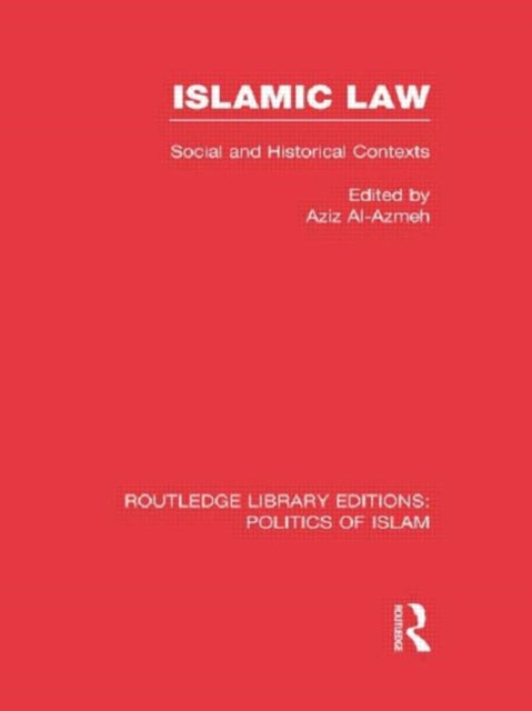 Book cover of: Islamic Law. By: Aziz Al-Azmeh