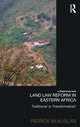 Book cover of: Land Law Reform in Eastern Africa: Traditional or Transformative?. By: Patrick McAuslan