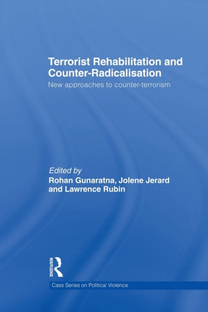 Terrorist Rehabilitation and Counter-Radicalisation