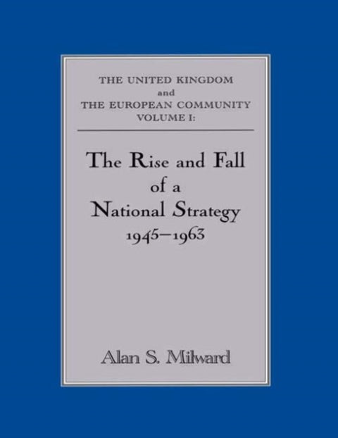 The Rise and Fall of a National Strategy