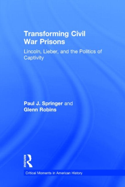 Transforming Civil War Prisons