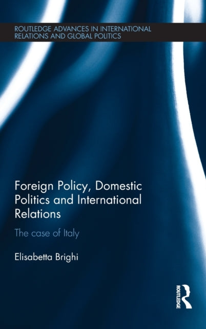 Book cover of: Foreign Policy, Domestic Politics and International Relations