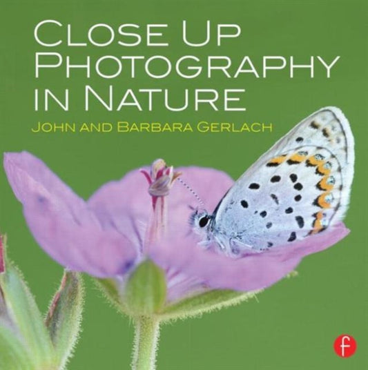 Book cover of: Close Up Photography in Nature. By: John Gerlach