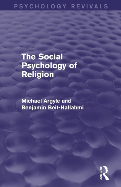 Book cover of: Social Psychology of Religion (Psychology Revivals). By: Michael Argyle