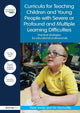 Book cover of: Curricula for Teaching Children and Young People with Severe or Profound and Multiple Learning Difficulties. By: Peter Imray