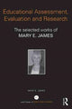 Book cover of: Educational Assessment, Evaluation and Research. By: Mary E. James