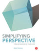 Book cover of: Simplifying Perspective. By: Robert Pastrana