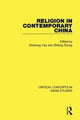 Book cover of: Religion in Contemporary China. By: Xinzhong Yao