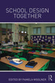 Book cover of: School Design Together. By: Pamela Woolner