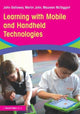 Book cover of: Learning with Mobile and Handheld Technologies. By: John Galloway
