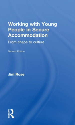 Working with Young People in Secure Accommodation
