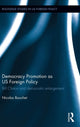 Book cover of: Democracy Promotion as US Foreign Policy. By: Nicolas Bouchet