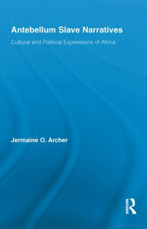Antebellum Slave Narratives