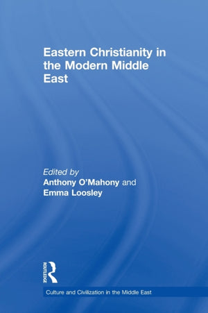 Eastern Christianity in the Modern Middle East
