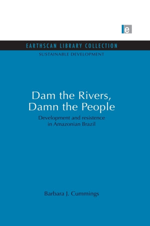 Dam the Rivers, Damn the People