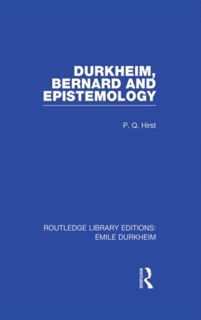 Book cover of: Durkheim, Bernard and Epistemology. By: Hirst, Paul Q.
