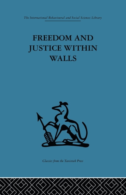 Book cover of: Freedom and Justice within Walls. By: F. E. Emery
