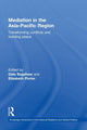 Book cover of: Mediation in the Asia-Pacific Region. By: Dale Bagshaw