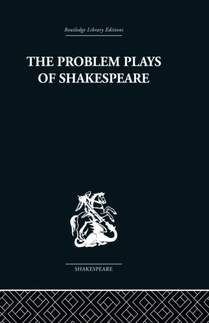 Book cover of: Problem Plays of Shakespeare. By: Ernest Schanzer