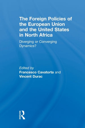 Foreign Policies of the European Union and the United States in North Africa
