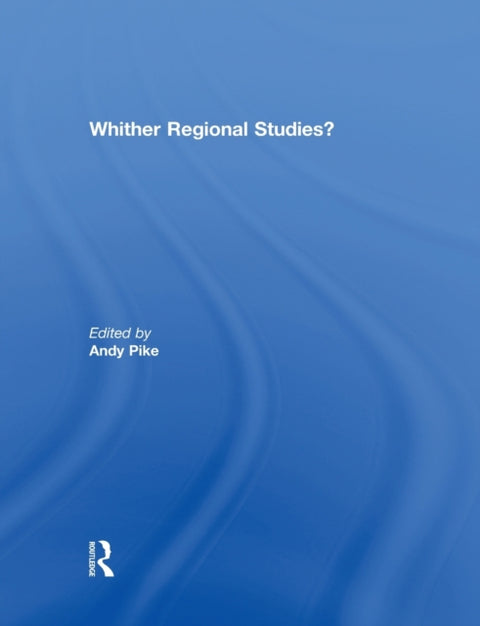 Whither regional studies?'