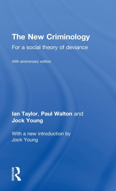 The New Criminology