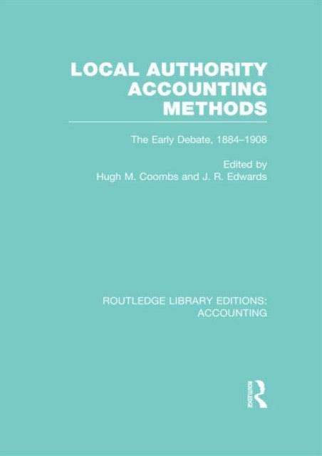 Book cover of: Local Authority Accounting Methods Volume 1 (RLE Accounting). By: Hugh Coombs