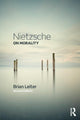 Book cover of: Nietzsche on Morality. By: Brian Leiter