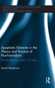 Book cover of: Apophatic Elements in the Theory and Practice of Psychoanalysis. By: David Henderson