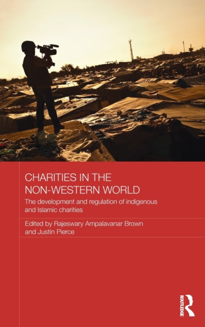 Book cover of: Charities in the Non-Western World. By: Justin Pierce