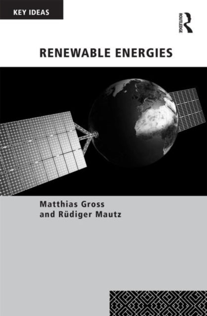 Book cover of: Renewable Energies. By: Matthias Gross