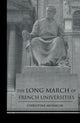 Book cover of: Long March of French Universities. By: Christine Musselin