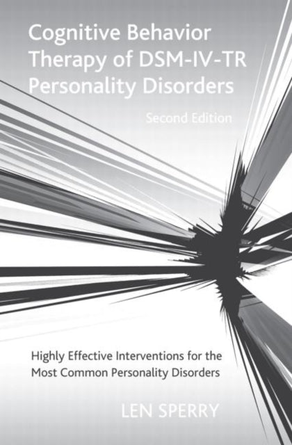 Cognitive Behavior Therapy of DSM-IV-TR Personality Disorders