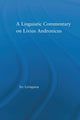 Book cover of: Linguistic Commentary on Livius Andronicus. By: Ivy Livingston